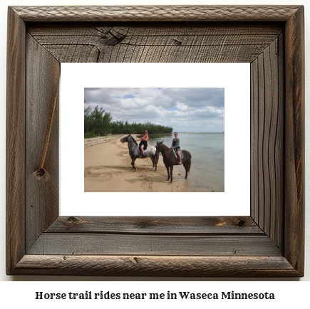 horse trail rides near me in Waseca, Minnesota